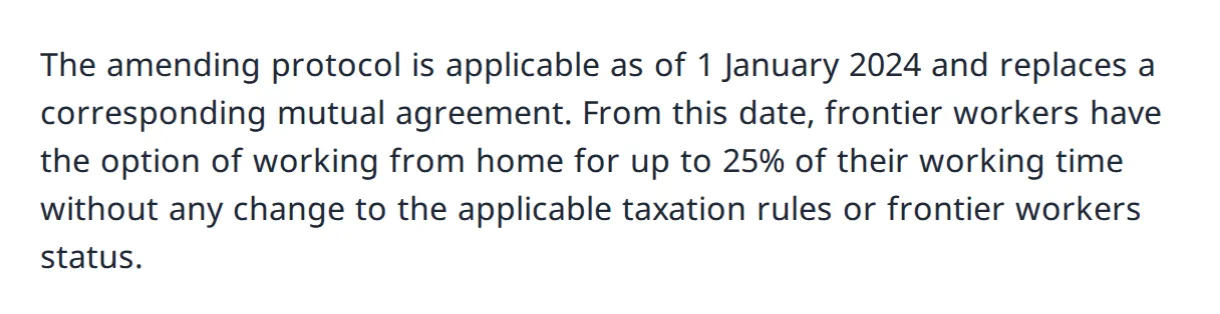 Paragraph from the press release: the amending protocol applies from 1 January 2024 and lets frontier workers work from home for up to 25% of their working time without any change to the taxation rules or their frontier worker status